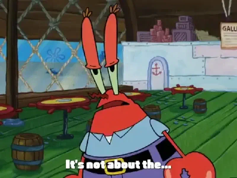 It is not about the money...